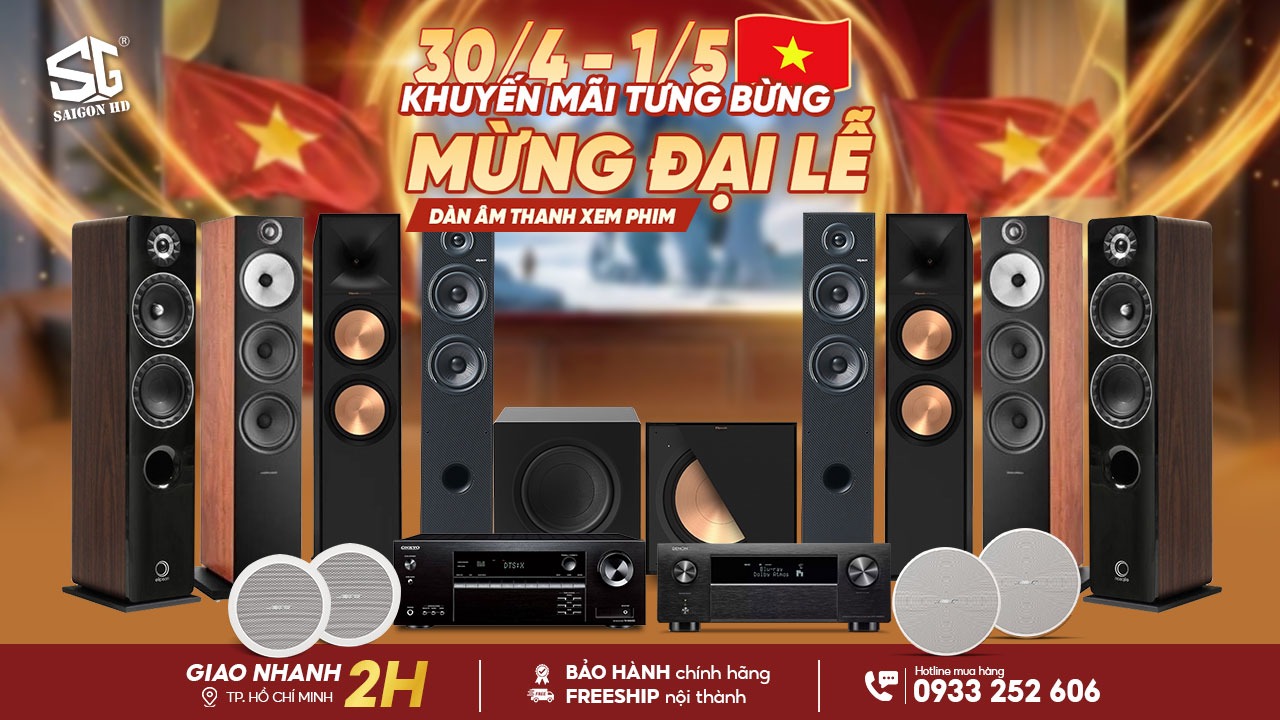 Mừng lễ lớn & Khai trương Showroom Vạn Kiếp: Khuyến mãi Top 5 dàn âm thanh xem phim Dolby Atmos