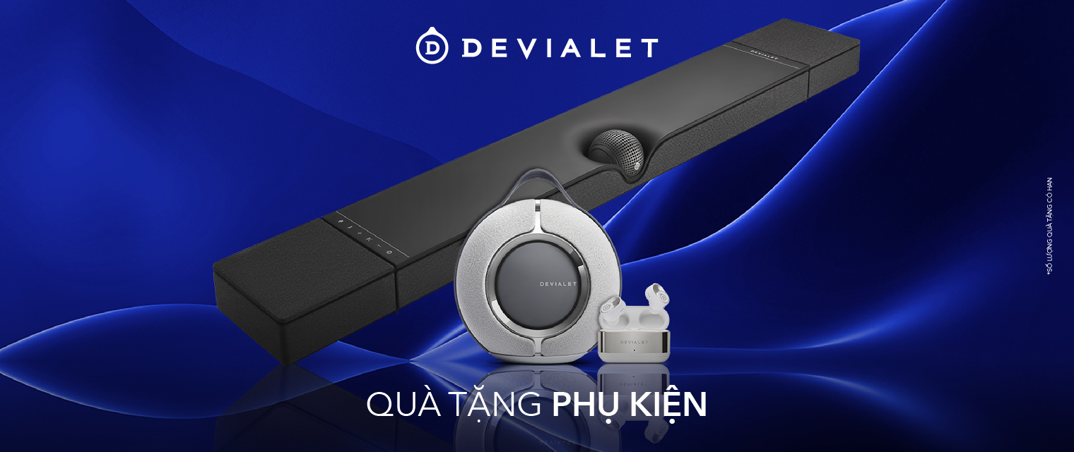 Nhận ngay quà tặng độc đáo, tinh xảo khi mua sản phẩm âm thanh cao cấp Devialet