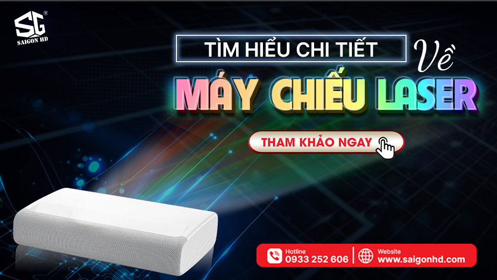 Tìm hiểu chi tiết về máy chiếu laser là gì? Nên mua máy chiếu laser loại nào? 