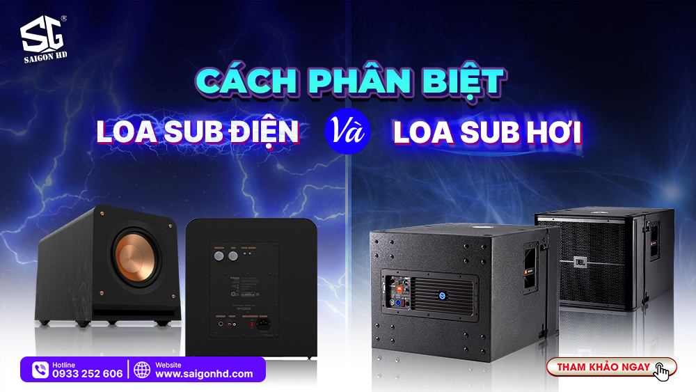 Phân biệt loa sub điện và loa sub hơi, mẫu loa nào tốt hơn?