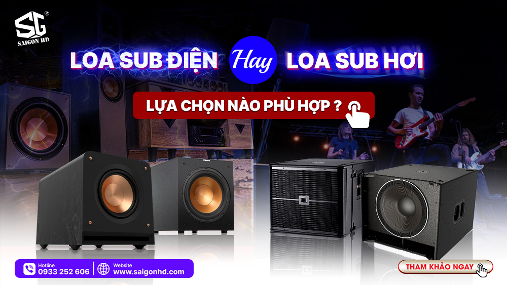 Phân biệt loa sub điện và loa sub hơi, mẫu loa nào tốt hơn?