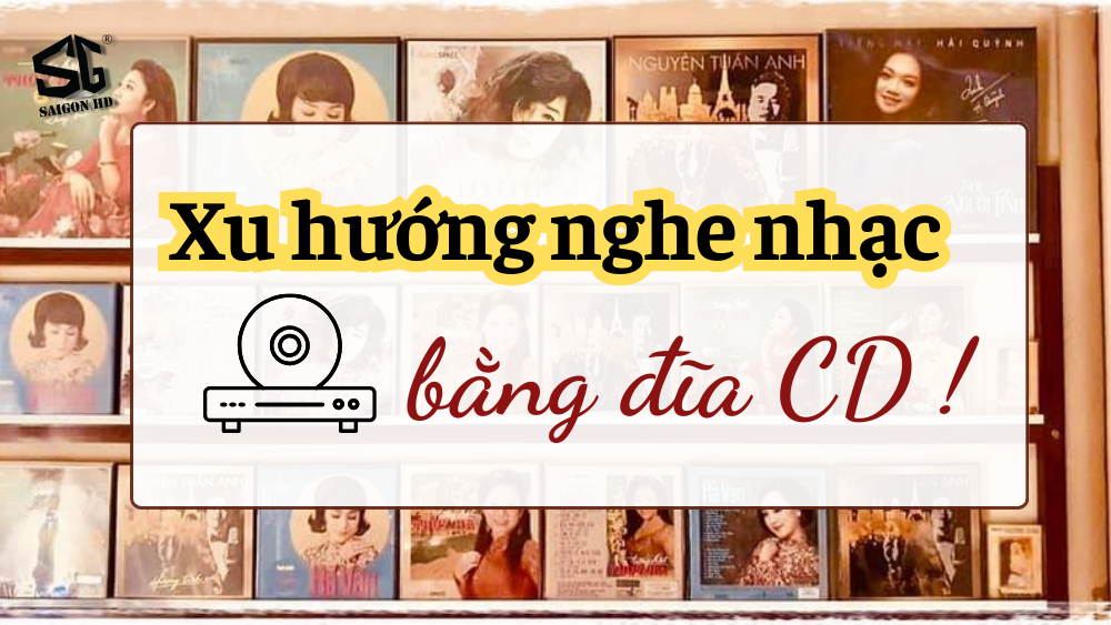 Tại sao nên mua đĩa CD gốc? Mua đĩa CD gốc tại TP.HCM ở đâu?