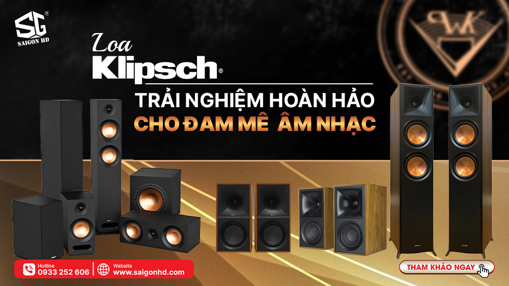 Khám phá sự nổi bật của sản phẩm loa Klipsch - Thiết bị âm thanh chất lượng cao