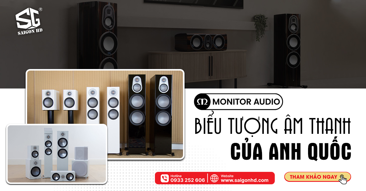 MONITOR AUDIO CỦA NƯỚC NÀO?