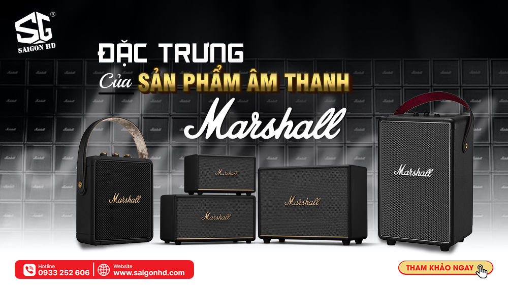 Marshall của nước nào? Review sản phẩm nổi bật của Marshall tại SAIGON HD