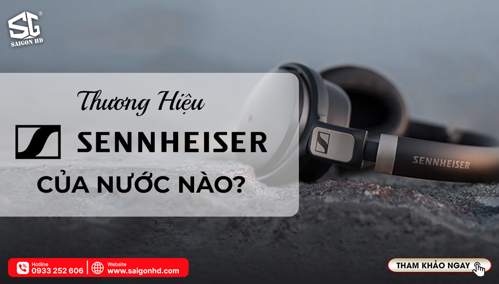 Thương hiệu Sennheiser của nước nào?