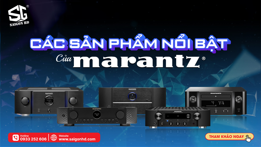 Marantz của Nước Nào? Giới Thiệu và Cách Mua Tại SAIGON HD