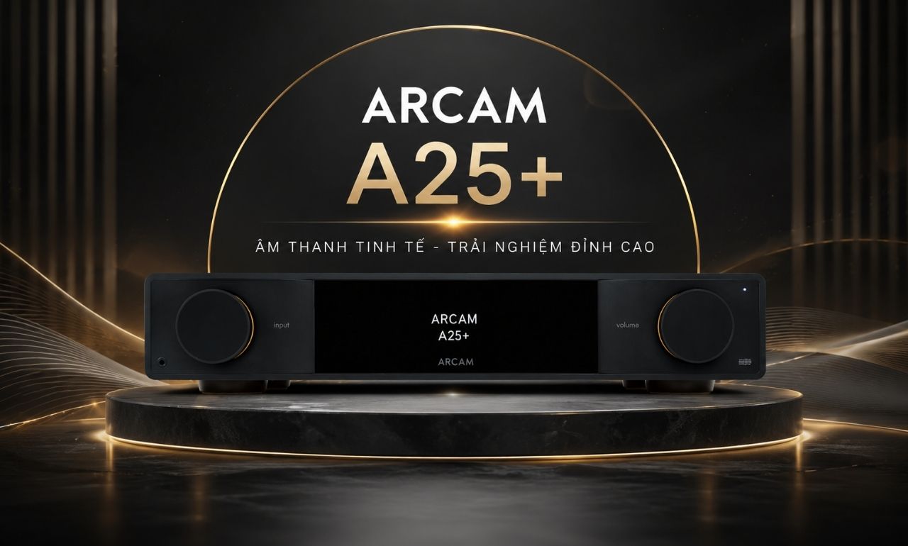 Amply Arcam A25+ ch&iacute;nh h&atilde;ng gi&aacute; rẻ