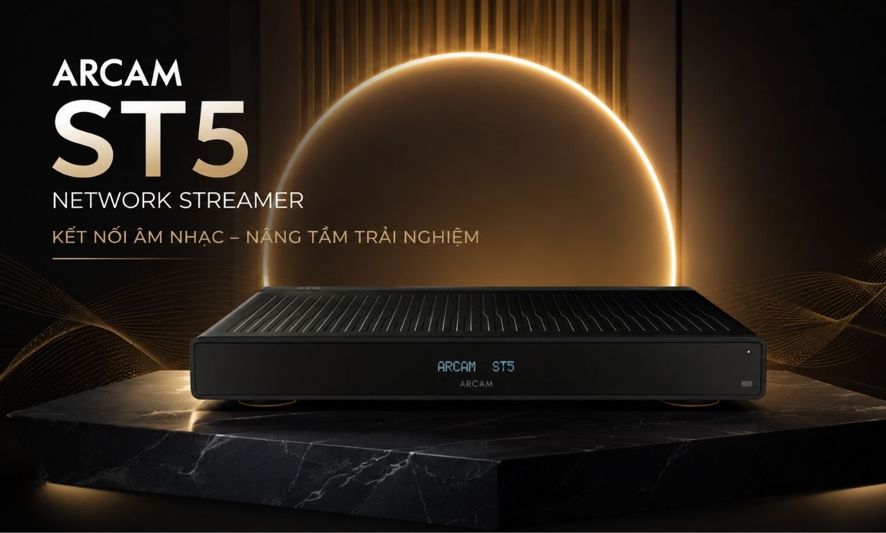 Network streamer Arcam ST5 ch&iacute;nh h&atilde;ng gi&aacute; rẻ