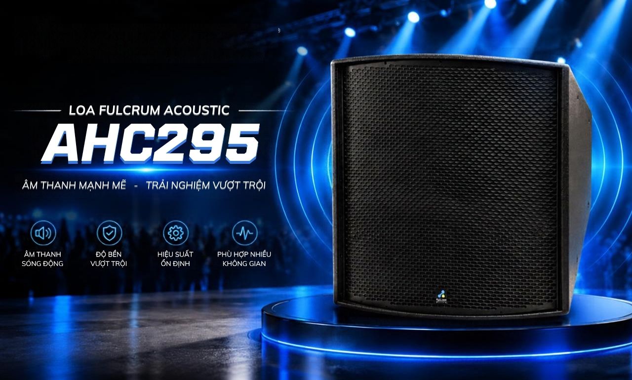 Loa Fulcrum Acoustic AHC295 ch&iacute;nh h&atilde;ng gi&aacute; rẻ