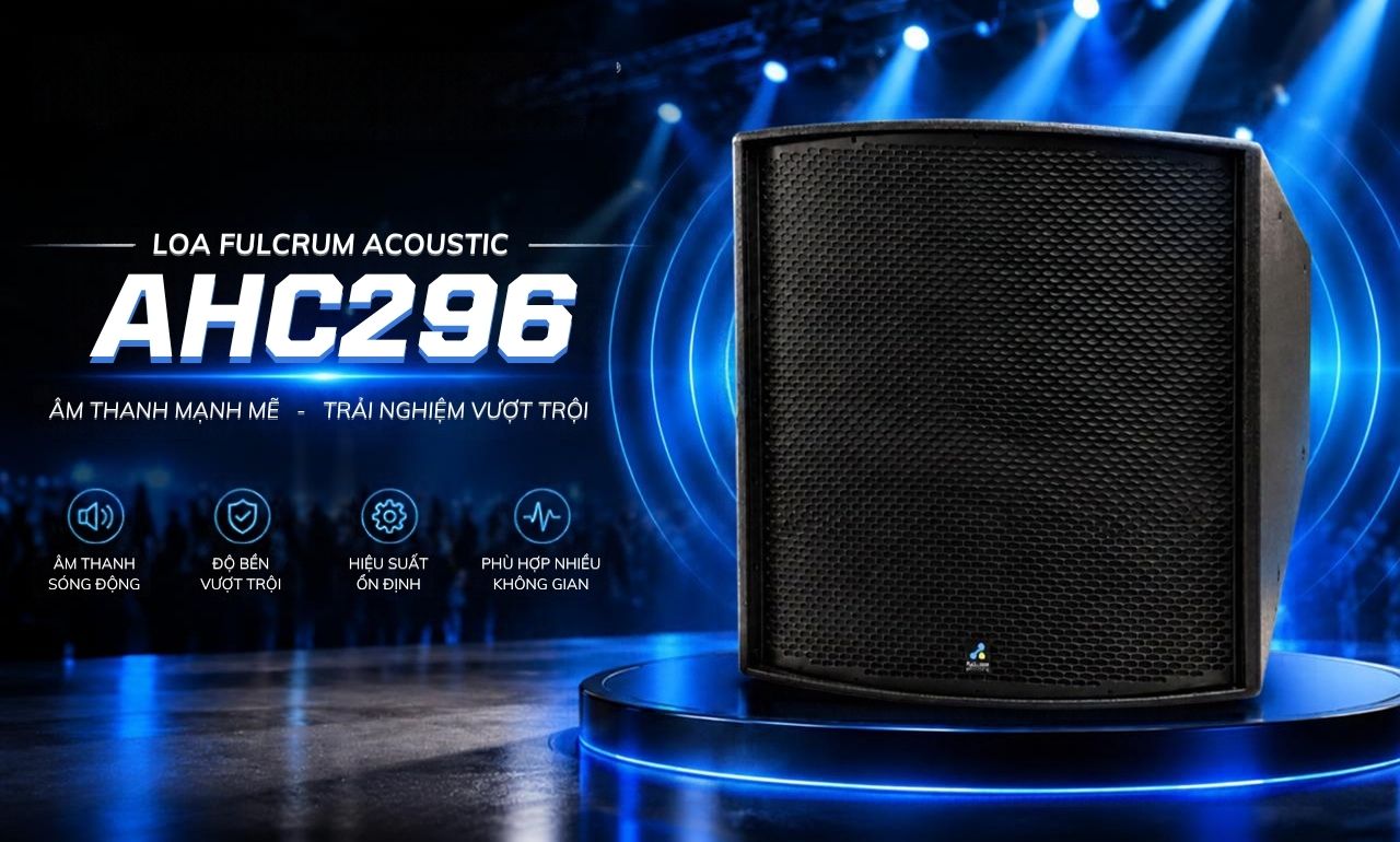 Loa Fulcrum Acoustic AHC296 ch&iacute;nh h&atilde;ng gi&aacute; tốt
