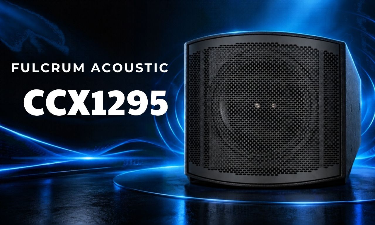 Loa Fulcrum Acoustic CCX1295 ch&iacute;nh h&agrave;ng gi&aacute; tốt