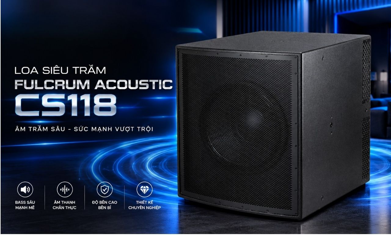 Loa Fulcrum Acoustic CS118 ch&iacute;nh h&atilde;ng gi&aacute; tốt