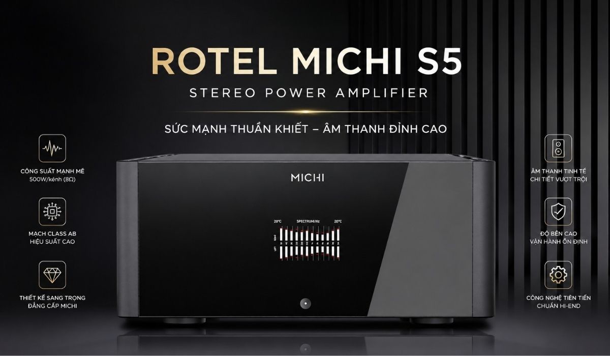 Amply Rotel Michi S5 ch&iacute;nh h&atilde;ng gi&aacute; rẻ