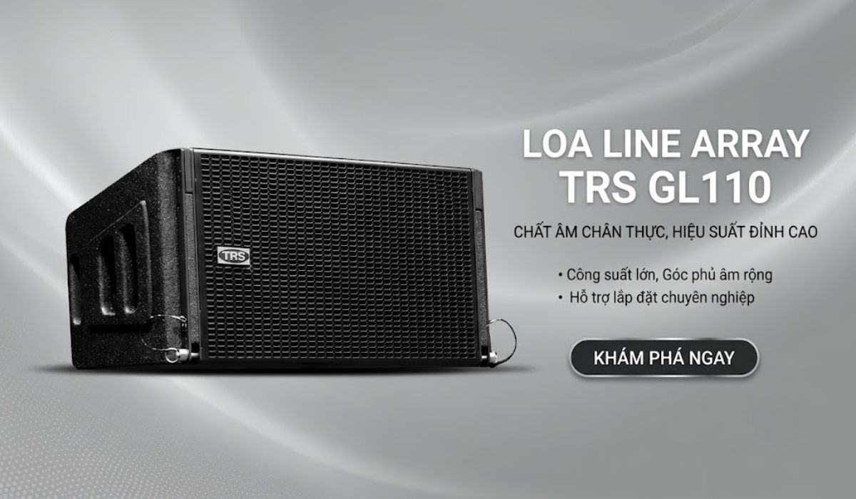 Loa Line Array TRS GL110 ch&iacute;nh h&atilde;ng gi&aacute; rẻ