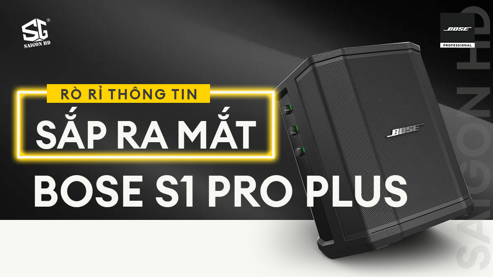 Rò rỉ thông tin Bose S1 Plus sắp được ra mắt chính thức