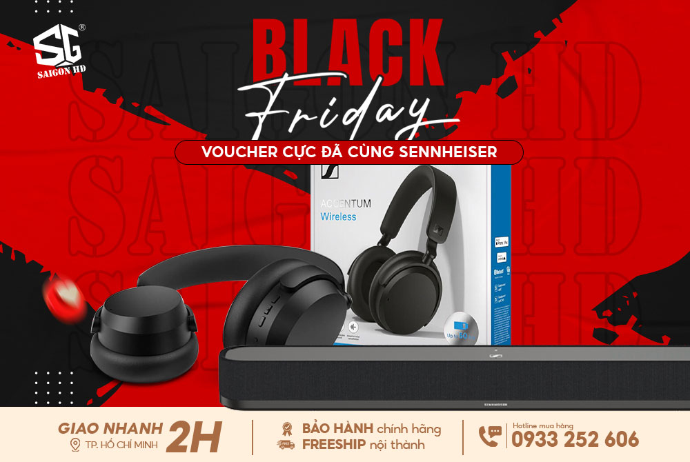 BLACK FRIDAY - VOUCHER CỰC ĐÃ CÙNG SENNHEISER