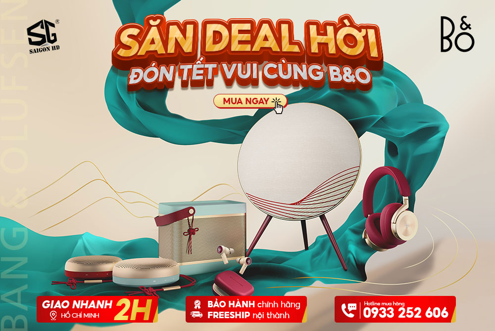 SĂN DEAL HỜI - ĐÓN TẾT VUI CÙNG B&O