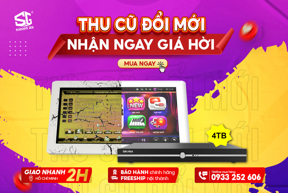 THU CŨ ĐỔI MỚI - NHẬN NGAY GIÁ HỜI