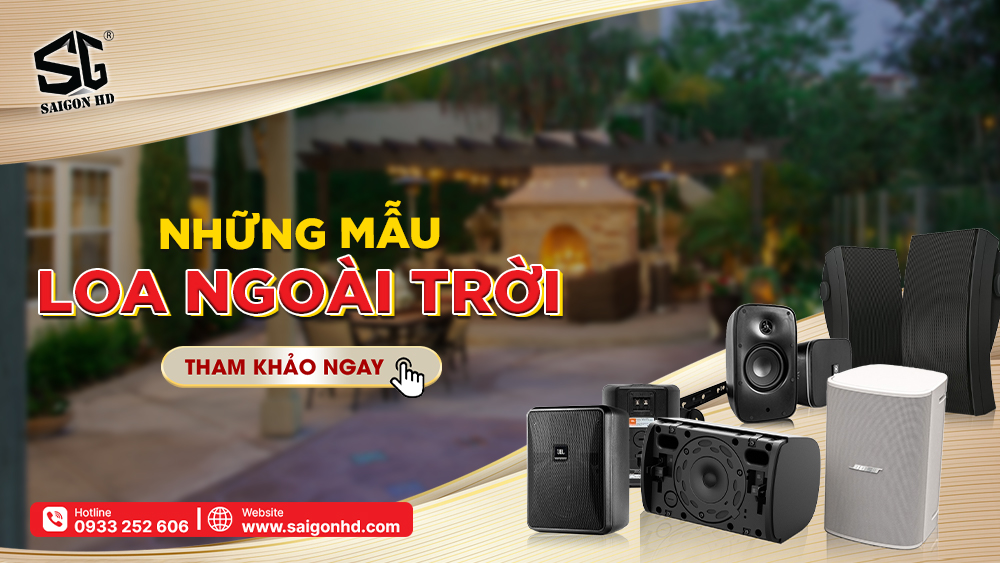 NHỮNG MẪU LOA NGOÀI TRỜI