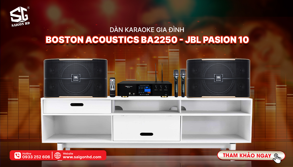 DÀN KARAOKE GIA ĐÌNH BOSTON ACOUTICS BA2250 + JBL PASION 10