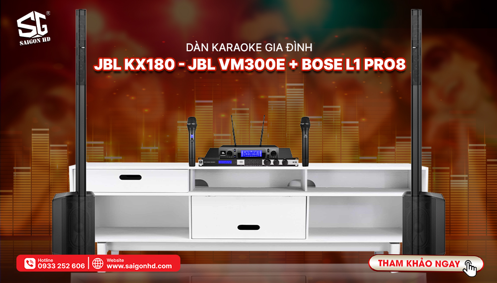 DÀN KARAOKE GIA ĐÌNH JBL KX180 + JBL VM300E + BOSE L1 PRO8