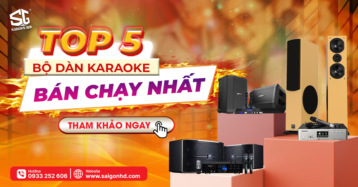 TOP 5 DÀN KARAOKE GIA ĐÌNH BÁN CHẠY NHẤT