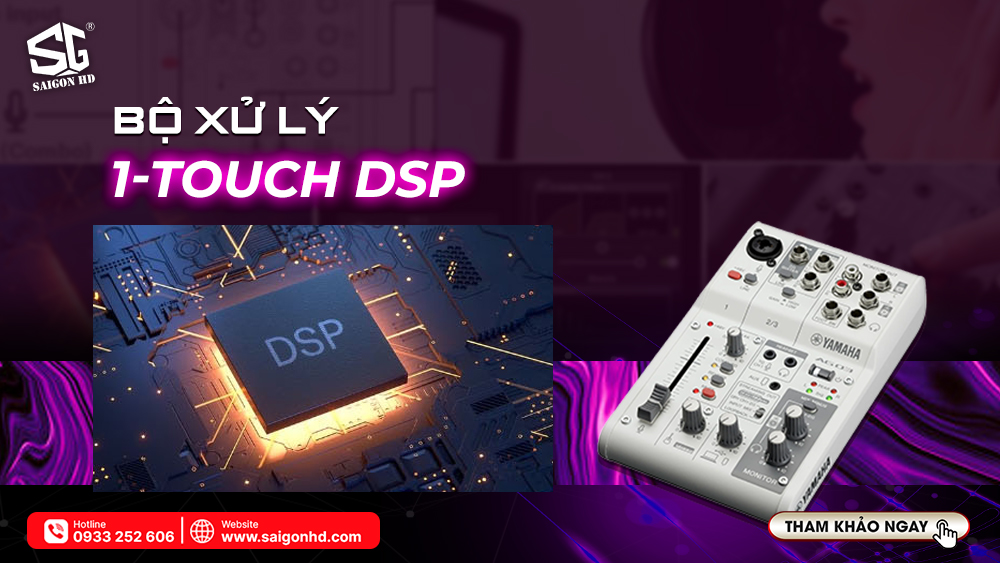 Bộ xử lý 1-Touch DSP
