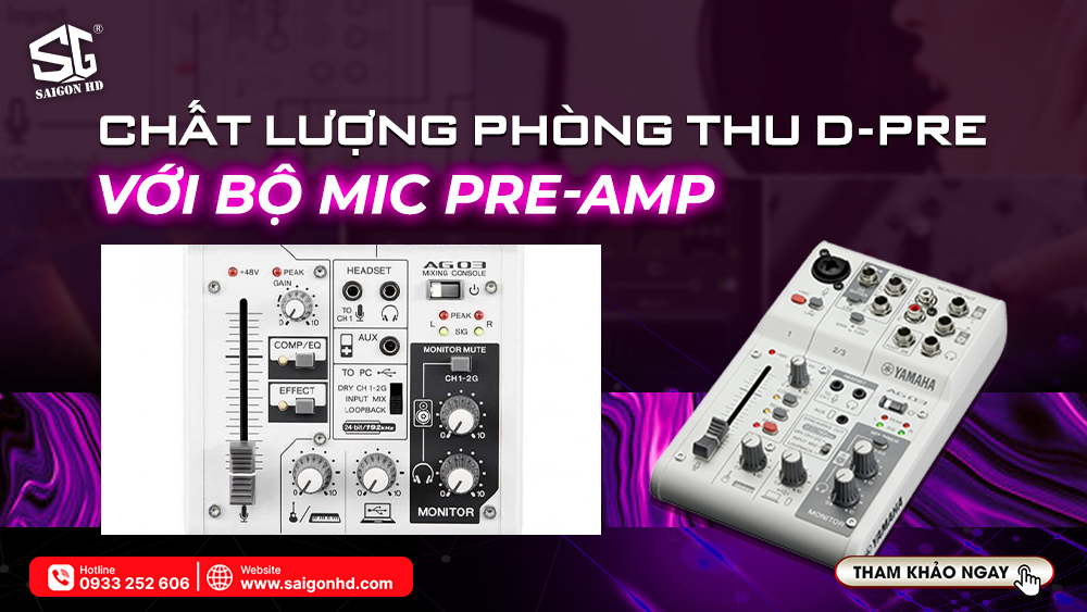 Chất lượng phòng thu D-Pre với bộ mic pre-amp 