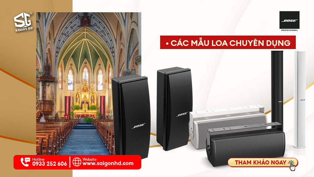 CÁC MẪU LOA CHUYÊN DỤNG DÙNG TRONG HỆ THỐNG ÂM THANH NHÀ THỜ