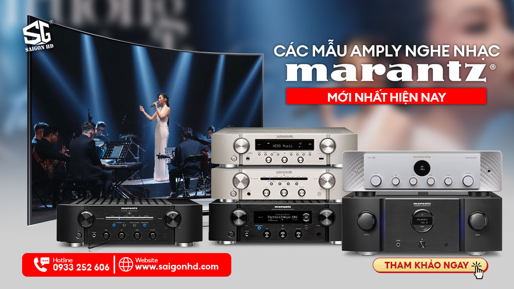 CÁC MẪU AMPLY NGHE NHẠC MARANTZ MỚI NHẤT HIỆN NAY