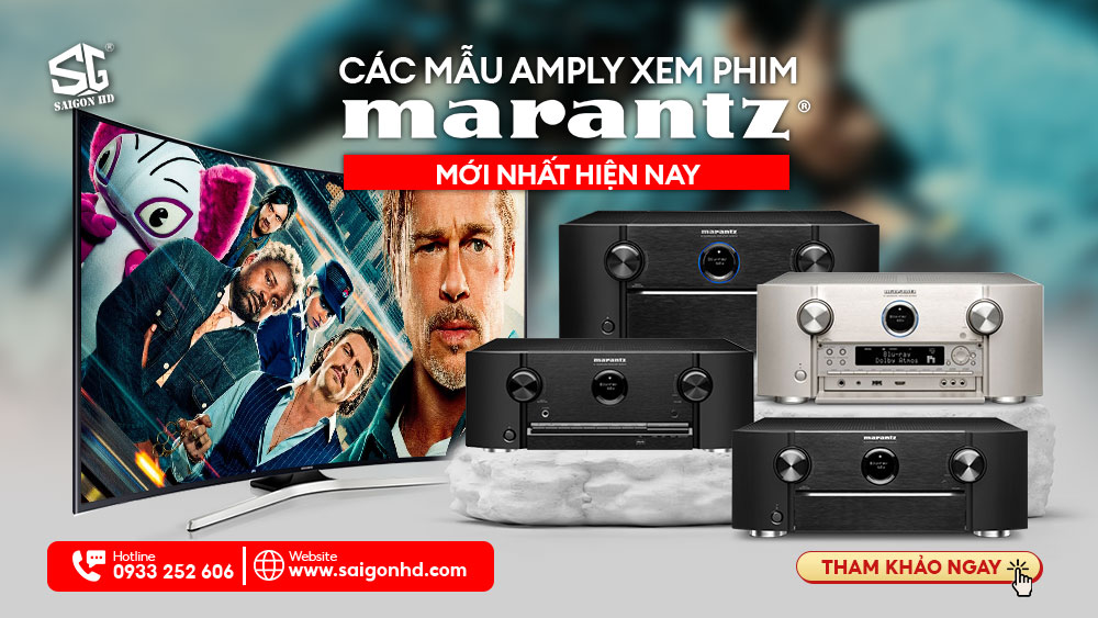 CÁC MẪU AMPLY XEM PHIM MARANTZ MỚI NHẤT HIỆN NAY