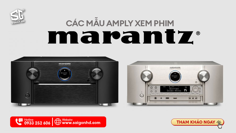 CÁC MẪU AMPLY XEM PHIM MARANTZ