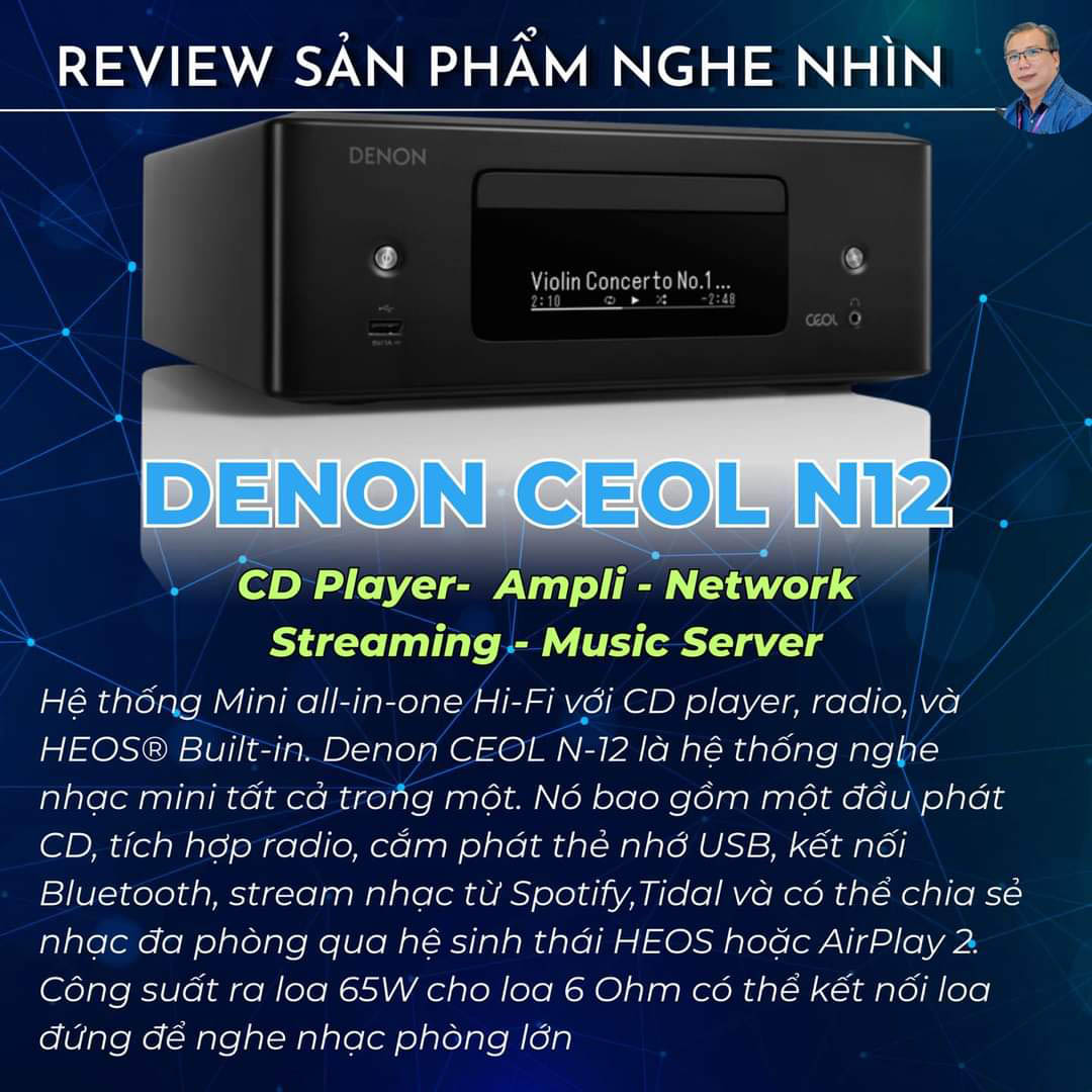 Chuyên gia âm thanh review Denon CEOL N12