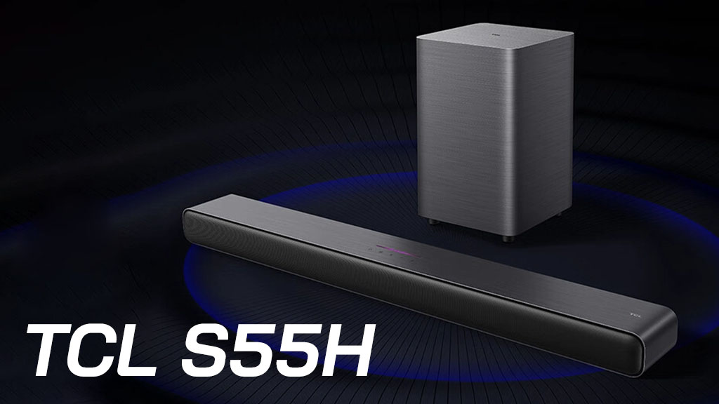 TCL ra mắt loa soundbar S55H công suất 220W với khả năng tạo hiệu ứng âm thanh Dolby Atmos 5.1.4