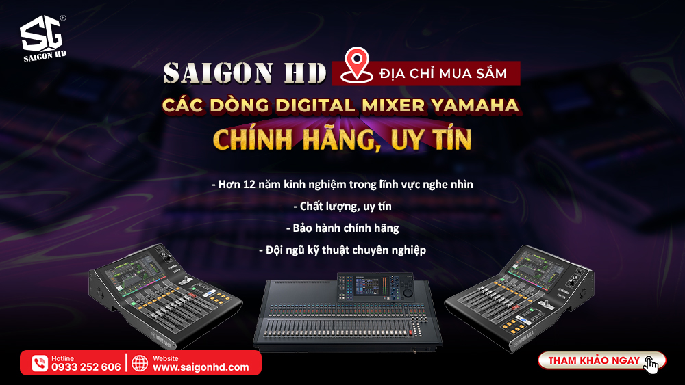 SAIGON HD - Địa Chỉ Mua Sắm Các Dòng Digital Mixer Yamaha Chính Hãng, Uy Tín