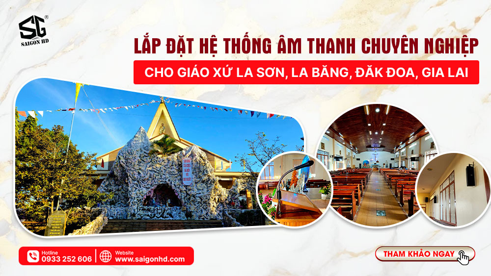 Lắp đặt hệ thống âm thanh giáo xứ La Sơn, La Băng, Đăk Đoa, Gia Lai