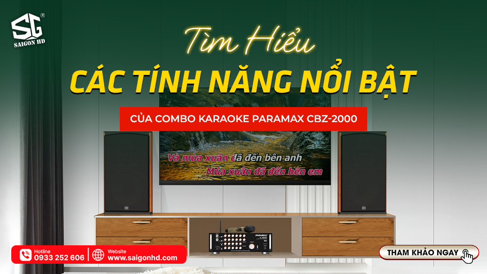 Các Tính Năng Nổi Bật Của Dàn Karaoke Paramax CBZ-2000