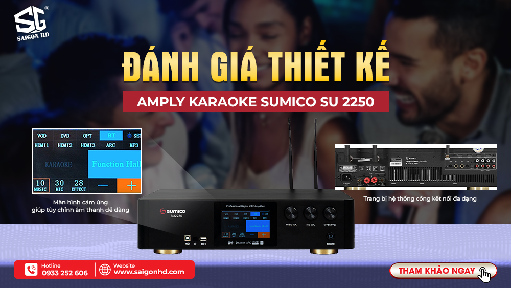 Đánh giá thiết kế amply Sumico SU 2250