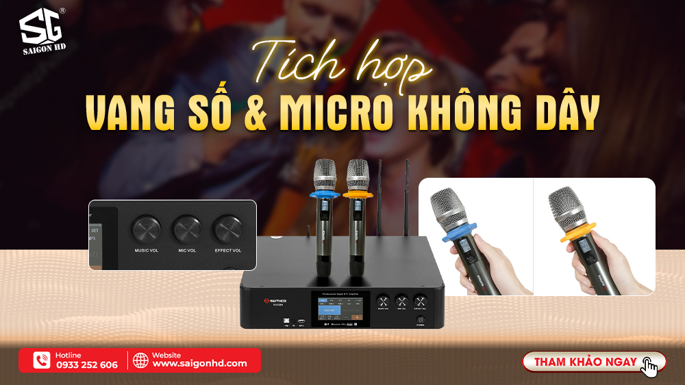 Tích hợp vang số & micro không dây