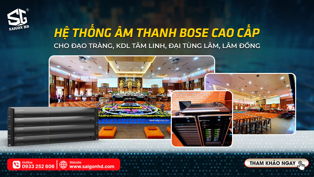 Hệ thống âm thanh Bose cao cấp cho đạo tràng, KDL tâm linh, Đại Tùng Lâm, Lâm Đồng