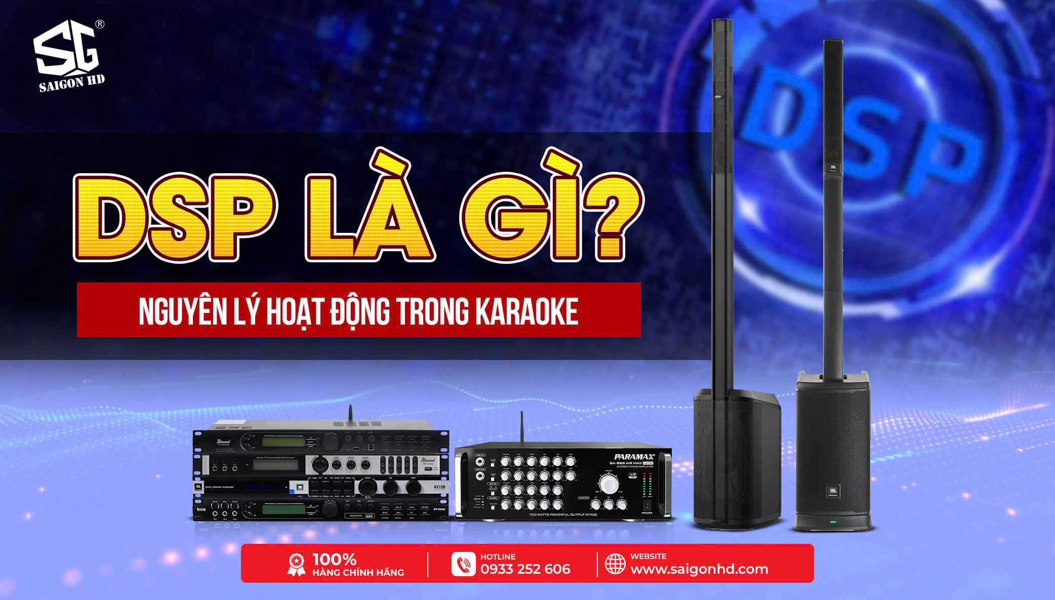Công Nghệ Xử Lý Âm Thanh Số (DSP) Trong Karaoke Hiện Đại – Xu Hướng Mới Giúp Bạn Hát Hay Như Ca Sĩ