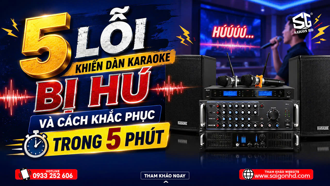 5 Lỗi Thường Gặp Khiến D&agrave;n Karaoke Bị H&uacute; V&agrave; C&aacute;ch Khắc Phục Trong 5 Ph&uacute;t