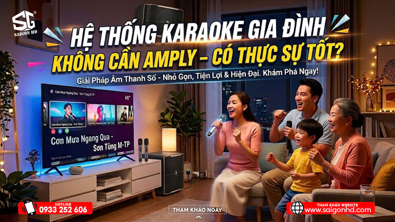 Hệ Thống Karaoke Gia Đ&igrave;nh Kh&ocirc;ng Cần Ampli &ndash; C&oacute; Thực Sự Tốt?