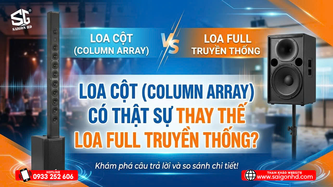Loa Cột (Column Array) C&oacute; Thật Sự Thay Thế Loa Full Truyền Thống?