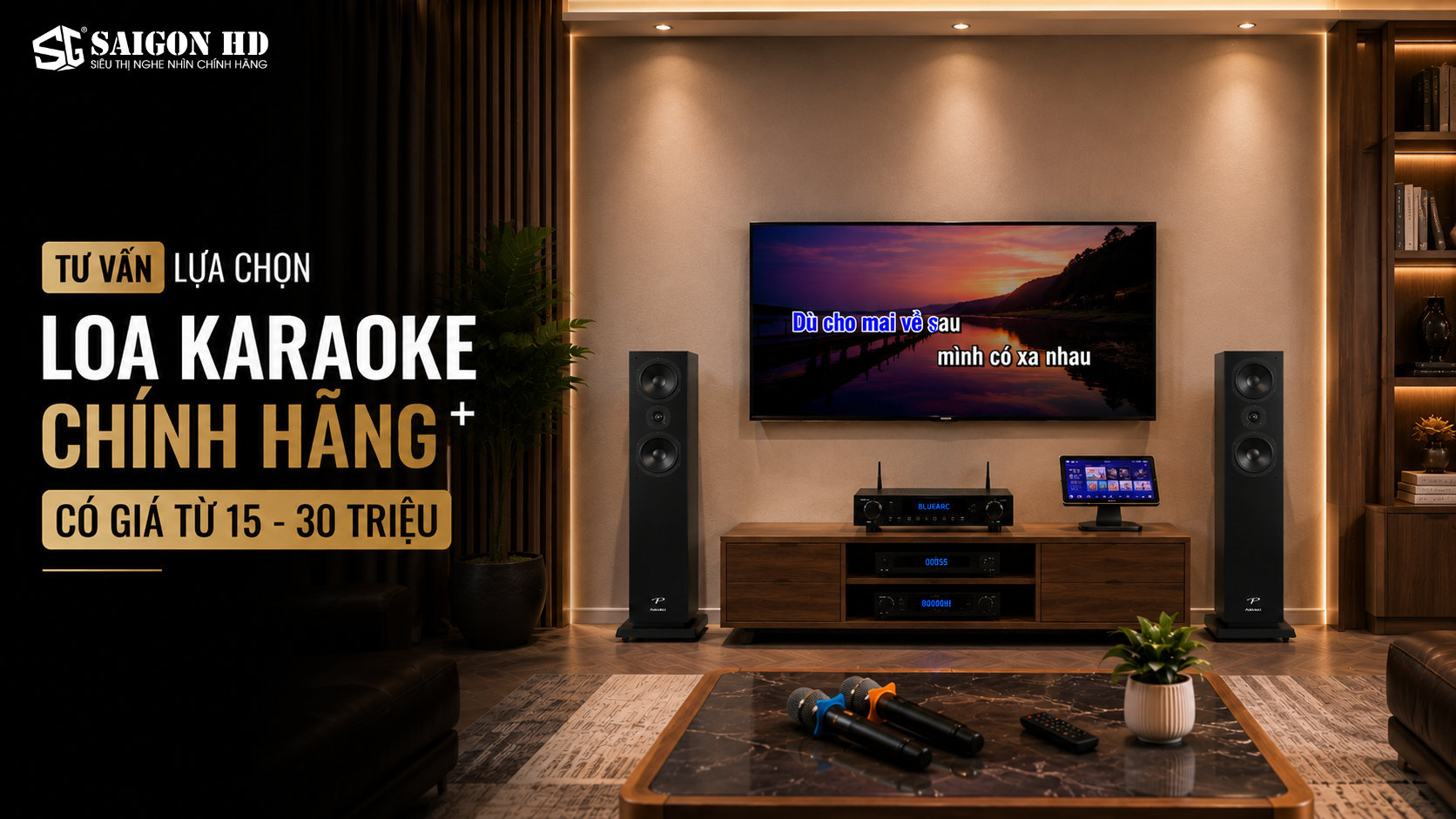 C&aacute;c mẫu loa Karaoke ch&iacute;nh h&atilde;ng gi&aacute; từ 15 - 30 triệu đ&aacute;ng mua nhất
