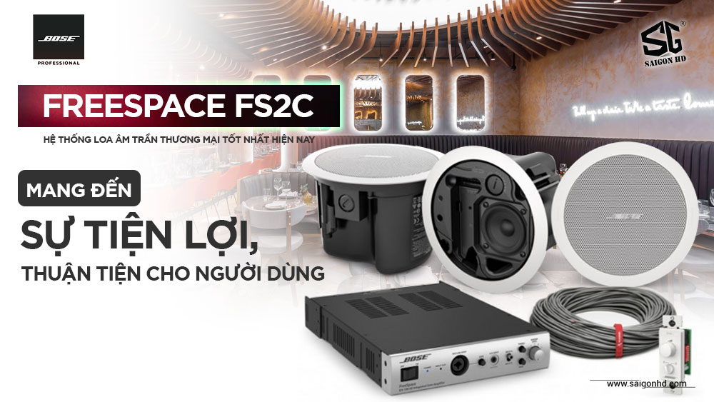 Bose FreeSpace FS2C - Hệ thống loa âm trần thương mại tốt nhất hiện nay