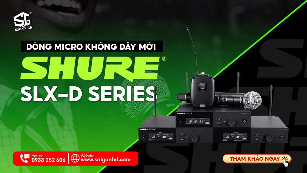 Dong Micro không dây mới Shure SLX-D Series