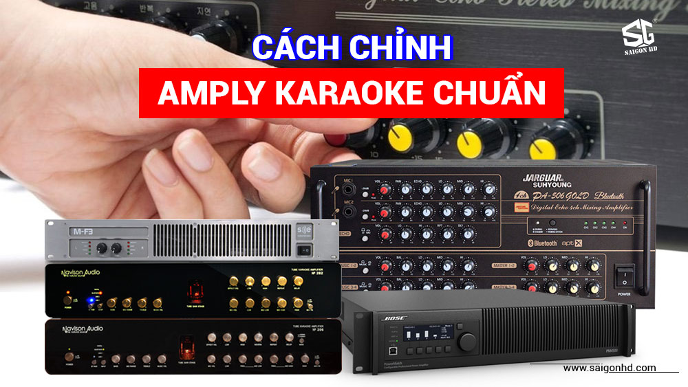 Chỉnh amply Karaoke chuẩn